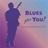 BILLY BAUMAN: Blues Plus You!