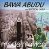 BAWA ABUDU: Modern Africa