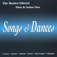 The Baxter/Ghezzi Flute and Guitar Duo : Songs and Dances