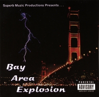 Various Artists : Bay Area Explosion