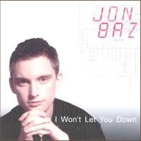 Jon Baz : I Won't Let You Down