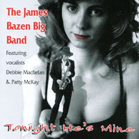 THE JAMES BAZEN BIG BAND: Tonight He's Mine