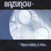 BAZUNGU: Now with a dot