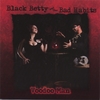 BLACK BETTY AND THE BAD HABITS: Voodoo Man