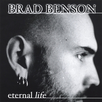 Brad Benson : eternal life