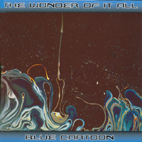 BLUE CARTOON: The Wonder of it All