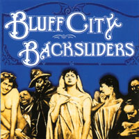 BLUFF CITY BACKSLIDERS: Bluff City Backsliders