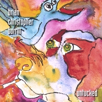 Brian Christopher Burrill : Untucked