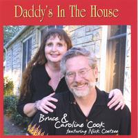 BRUCE AND CAROLINE COOK: Daddy's in the House