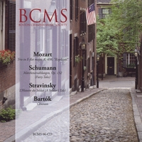 Boston Chamber Music Society : Mozart Kegelstatt Trio/Schumann Fairy Tales/Stravinsky A Solider's Tale/ Bartok Contrasts