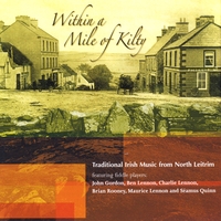 Ben Lennon, Charlie Lennon, Maurice Lennon, Séamus Quinn, Brian Rooney & John Gordon : Within a Mile of Kilty