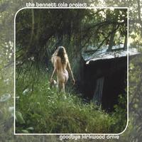 the bennett cale project : Goodbye Kirkwood Drive