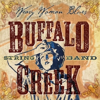 Buffalo Creek Stringband : Weary Woman Blues