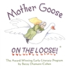 BETSY DIAMANT-COHEN: Mother Goose on the Loose - A 2 Disc Set With a Complete Script and Additional Songs