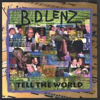 B.D. LENZ: Tell the World