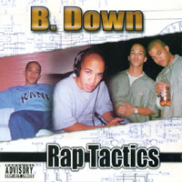 B. Down : Rap Tactics