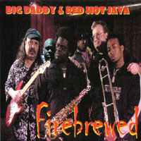 BIG DADDY & RED HOT JAVA: Firebrewed