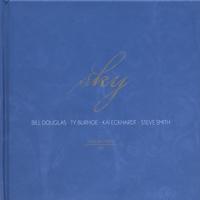BILL DOUGLAS <BR> TY BURHOE: Sky