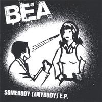 Bea : Somebody (Anybody) EP