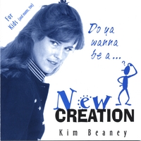 Kim Beaney : New Creation