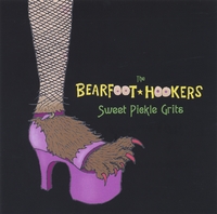 THE BEARFOOT HOOKERS: Sweet Pickle Grits