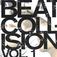 BEAT COLLISION: Beat Collision: Volume 1