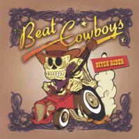 BEAT COWBOYS: Ditch Rider