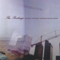 The Beatings : The Heart, the Product, the Machine and the Asshole