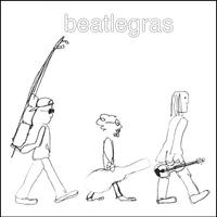 BEATLEGRAS: beatlegras