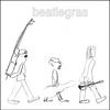 BEATLEGRAS: beatlegras