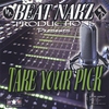 BEAT NAKZ PRODUCTIONS: Take Your Pick