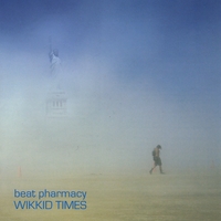 Beat Pharmacy : Wikkid Times