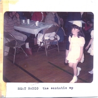 Beat Radio : The Ecstatic EP