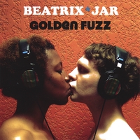 BEATRIX*JAR: Golden Fuzz