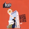 BEATS FOR BEGINNERS: Lazer Beams For Eyes EP