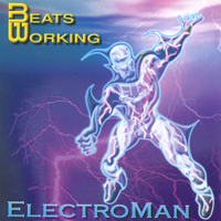 BEATS WORKING: Electroman