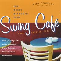 GERRY BEAUDOIN TRIO WITH DAVID GRISMAN: Swing Cafe