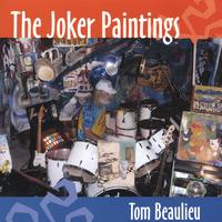 Tom beaulieu : The Joker Paintings