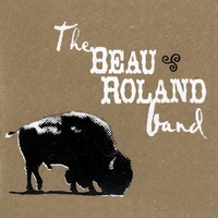 THE BEAU ROLAND BAND: The Road to Wichita