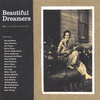 BEAUTIFUL DREAMERS: Vol. 1 - Alberta Sessions