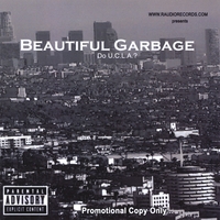 Beautiful Garbage : Do U.C.L.A.?