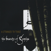 The Beauty of Gemina : A Stranger to Tears