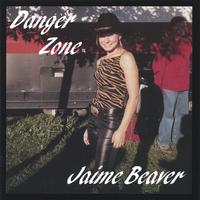 JAIME BEAVER/JAYME LYNN SCOTT: Danger Zone