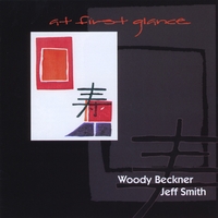 WOODY BECKNER / JEFF SMITH: At First Glance