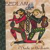 BEDLAM: Made in Bedlam