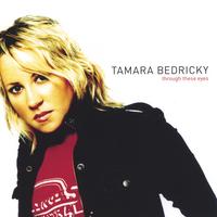 Tamara Bedricky : Through These Eyes