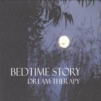 Bedtime Story : Dream Therapy