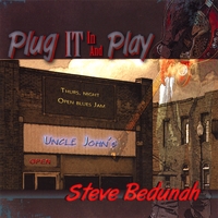 STEVE BEDUNAH: Plug It In And Play