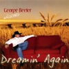 GEORGE BEELER (WILDCARD): Dreamin Again
