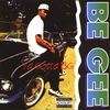 BE GEE: Ya Gotta B.G.